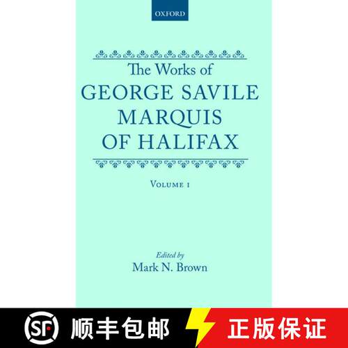 【3-4周达】精装 The Works of George Savile, Marquis of Halifax: Volume I [9780198127529]