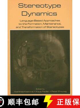 【3-4周达】Stereotype Dynamics: Language-Based Approaches to the Formation, Maintenance, and Transfor... [9780805856781]