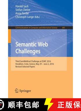 【3-4周达】Semantic Web Challenges : Third SemWebEval Challenge at ESWC 2016, Heraklion, Crete, Greec... [9783319465647]