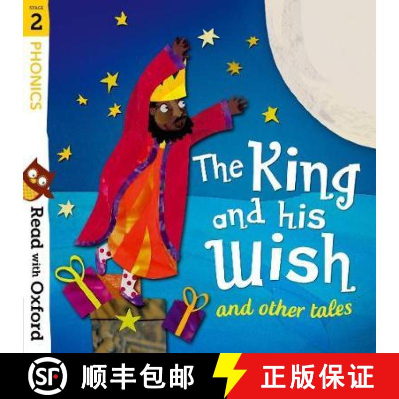 【2-3周达】Read with Oxford: Stage 2: Phonics: The King and His Wish and Other Tales [9780192765161]