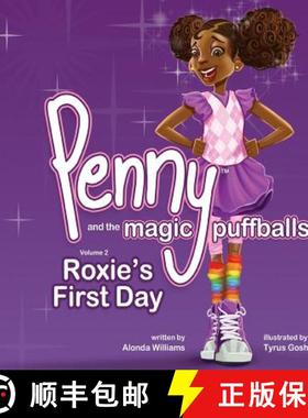 【3-4周达】Penny and the Magic Puffballs: Roxie's First Day: Join Penny as she learns the value of be... [9780991212910]