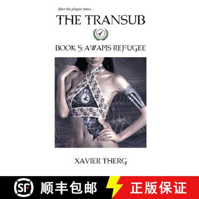 【3-4周达】The Transub, Book 5: Awams Refugee [9781641450065]