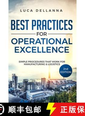 预订 Best Practices for Operational Excellence: Simple Procedures That Work for Manufacturing and Log... [9791221067316]