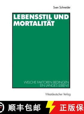 【3-4周达】Lebensstil und Mortalität : Welche Faktoren bedingen ein langes Leben? [9783531137605]