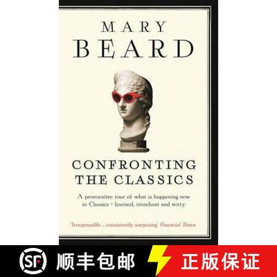 【3-4周达】Confronting the Classics : Traditions, Adventures and Innovations [9781781250495]