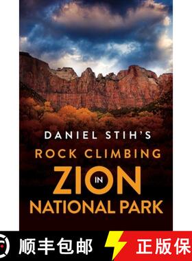 【3-4周达】Daniel Stih's  Rock Climbing in  Zion National Park [9781736585603]