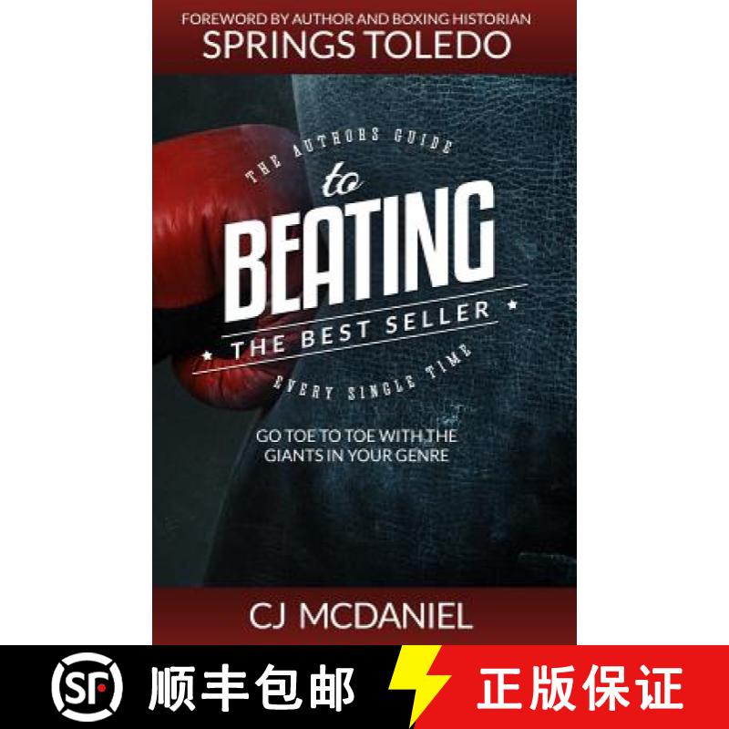 【3-4周达】Beating The Best Seller: Go Toe to Toe With The Giants in Your Genre [9780997733112]