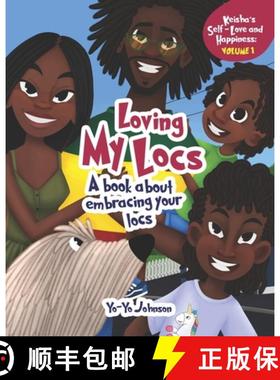 【3-4周达】Loving My Locs: A book about embracing your Locs [9780578848372]
