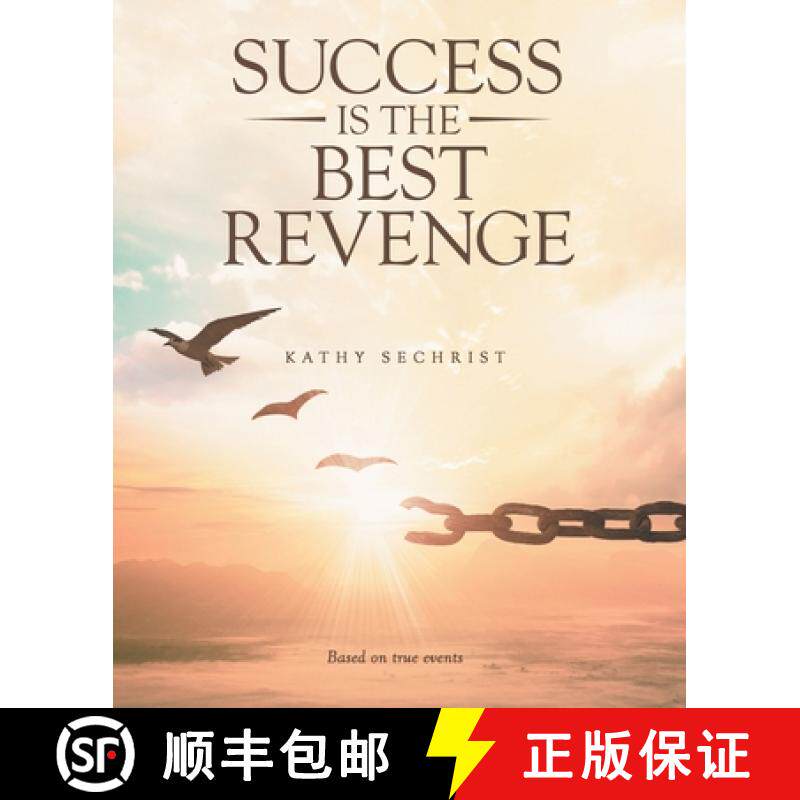 【3-4周达】Success Is the Best Revenge: (A raw, hopeful drama of breaking through abuse to claim a ne... [9781480898394]