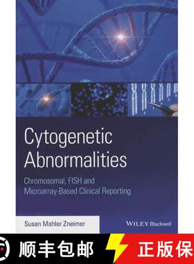 【3-4周达】Cytogenetic Abnormalities: Chromosomal, Fish And Microarray-Based Clinical Reporting [Wile... [9781118912492]