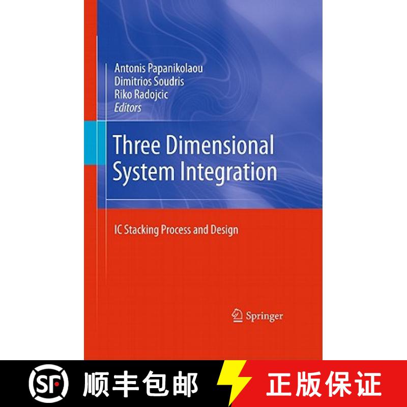 【3-4周达】Three Dimensional System Integration : IC Stacking Process and Design [9781441909619]