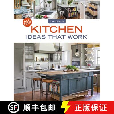 预订 All New Kitchen Ideas That Work: Solutions for Planning, Remodeling, and Optimizing Your Kitchen... [9781631869013]