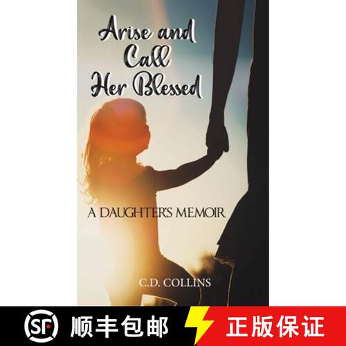 【3-4周达】精装 Arise and Call Her Blessed: A Daughter's Memoir [9781957203041]