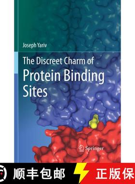 【3-4周达】The Discreet Charm of Protein Binding Sites (Softcover reprint of the original 1st ed. 201... [9783319797175]