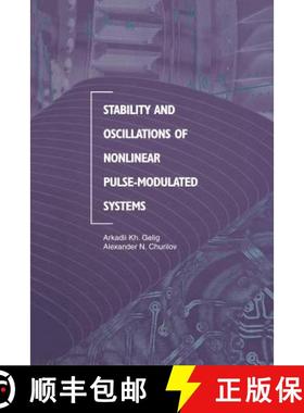【3-4周达】Stability and Oscillations of Nonlinear Pulse-Modulated Systems [9781461272694]