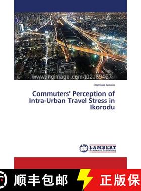 预订 Commuters' Perception of Intra-Urban Travel Stress in Ikorodu [9783659368615]