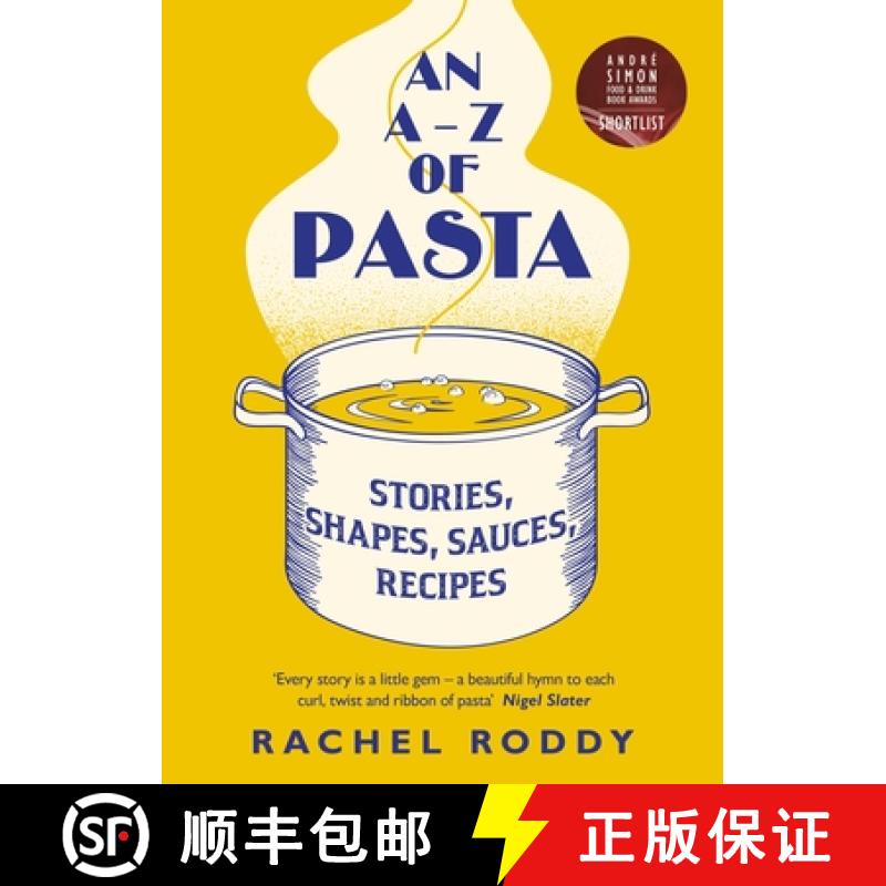 【3-4周达】An A-Z of Pasta : Stories, Shapes, Sauces, Recipes [9780241402504]