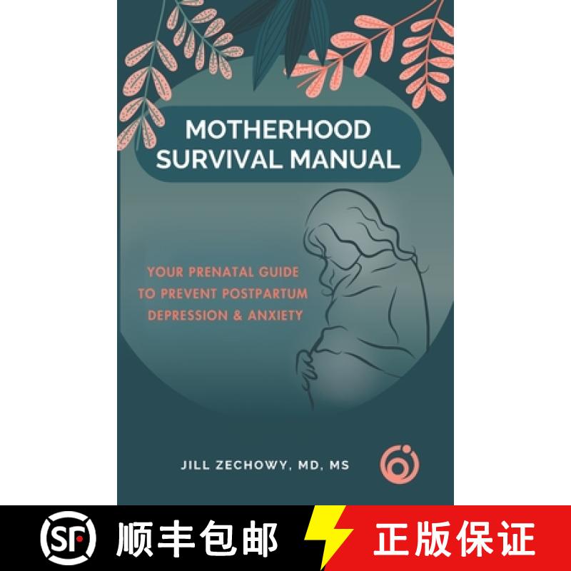 【3-4周达】Motherhood Survival Manual: Your Prenatal Guide to Prevent Postpartum Depression and Anxiety [9798990611610]