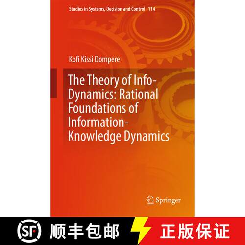 【3-4周达】精装 The Theory of Info-Dynamics: Rational Foundations of Information-Knowledge Dynamics (... [9783319638522]