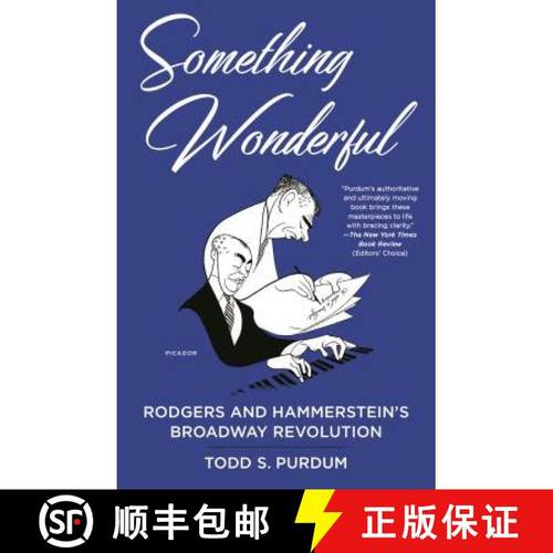 【3-4周达】Something Wonderful: Rodgers and Hammerstein's Broadway Revolution [9781250214867]