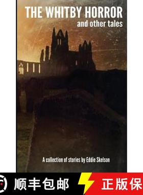 【3-4周达】The Whitby Horror and Other Tales [9780995774841]