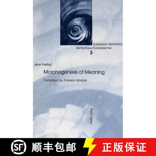 【3-4周达】Morphogenesis of Meaning : Translated by Franson Manjali [9783039101047]