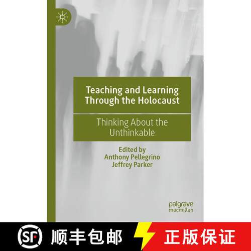 【3-4周达】Teaching and Learning Through the Holocaust : Thinking About the Unthinkable [9783030726386]