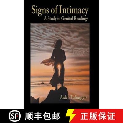 【3-4周达】Signs of Intimacy: A Study in Genital Readings [9781452574561]