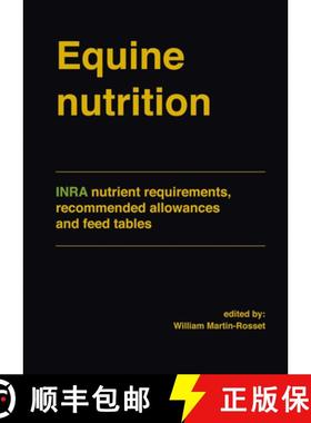 预订 Equine Nutrition: Inra Nutrient Requirements, Recommended Allowances and Feed Tables [9789086862375]