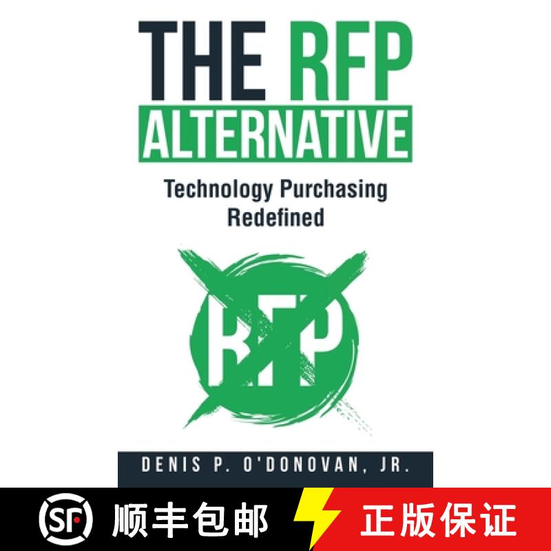 【3-4周达】The RFP Alternative: Technology Purchasing Redefined [9798218007331]