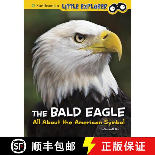 预订 精装 The Bald Eagle: All about the American Symbol [9781977125873]