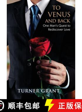 预订 To Venus and Back: One Man's Quest to Rediscover Love [9798218056315]