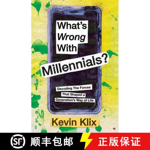 【3-4周达】What's Wrong With Millennials?: Decoding The Forces That Shaped a Generation's Way of Life [9798990732100]
