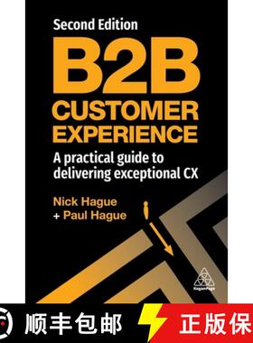 【3-4周达】B2B Customer Experience – A Practical Guide to Delivering Exceptional CX [9781398608511]
