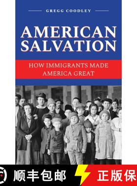 【3-4周达】American Salvation: How Immigrants Made America Great [9798891324145]