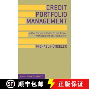 【3-4周达】Credit Portfolio Management: A Practitioner's Guide to the Active Management of Credit Risks [9780230391499]
