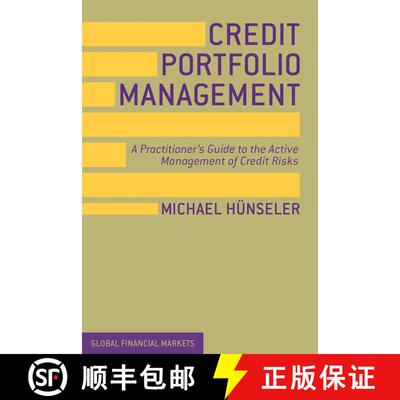【3-4周达】Credit Portfolio Management: A Practitioner's Guide to the Active Management of Credit Risks [9780230391499]