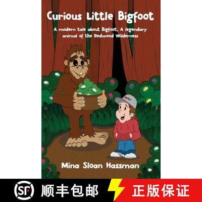 【3-4周达】Curious Little Bigfoot: A Modern Tale about Bigfoot, a Legendary Animal of the Redwood Wil... [9781646106394]