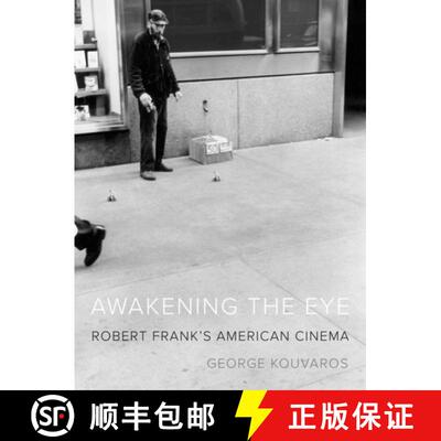 【3-4周达】精装 Awakening the Eye: Robert Frank's American Cinema [9780816695560]