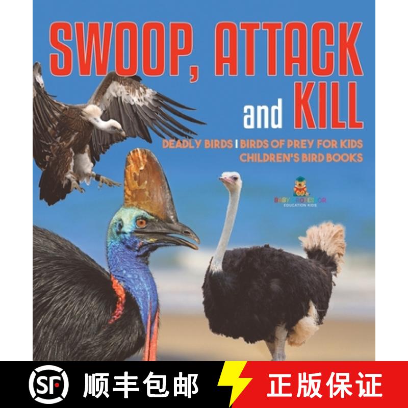 【2-3周达】Swoop, Attack and Kill - Deadly Birds | Birds Of Prey for Kids | Children's Bird Books [9798869414243]