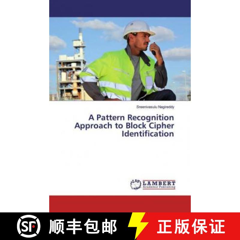 预订 A Pattern Recognition Approach to Block Cipher Identification [9783330325869]