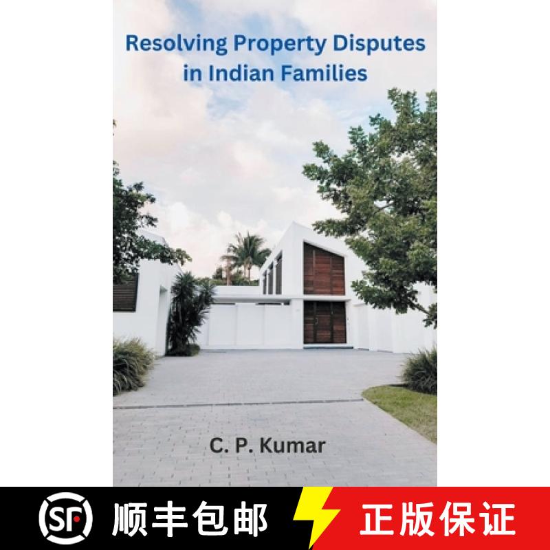 【3-4周达】Resolving Property Disputes in Indian Families [9798223124320]