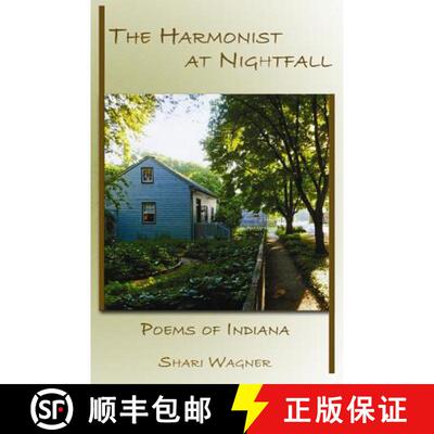 【3-4周达】The Harmonist at Nightfall: Poems of Indiana [9781933964720]