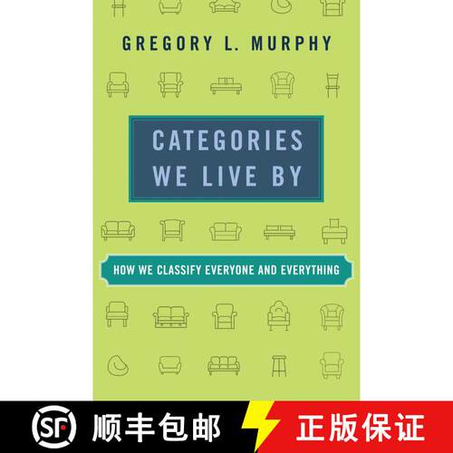 【3-4周达】Categories We Live By: How We Classify Everyone and Everything [9780262547031]