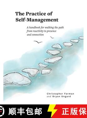 【3-4周达】The Practice of Self-Management: A Handbook for Walking the Path from Reactivity to Presen... [9781950466054]