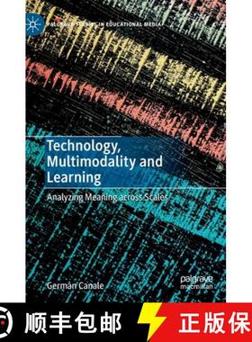【3-4周达】Technology, Multimodality and Learning : Analyzing Meaning across Scales [9783030217945]