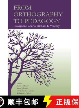 【3-4周达】From Orthography to Pedagogy: Essays in Honor of Richard L. Venezky [9780805850895]