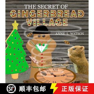 【3-4周达】The Secret of Gingerbread Village: A Christmas Cookie Chronicle [9781620355763]