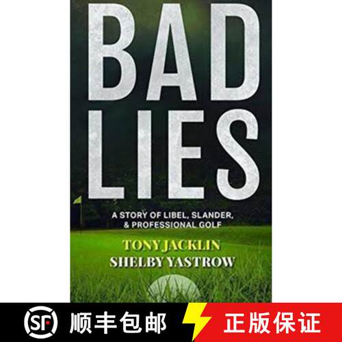 预订 精装 Bad Lies: A Story of Libel, Slander, and Professional Golf [9781590795040]