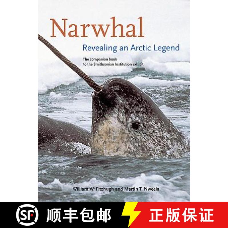 预订 Narwhal: Revealing an Arctic Legend [9780996748018]